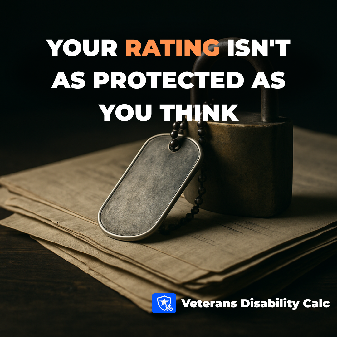 A Long-Held VA Rating Is Not Automatically a Protected Rating
