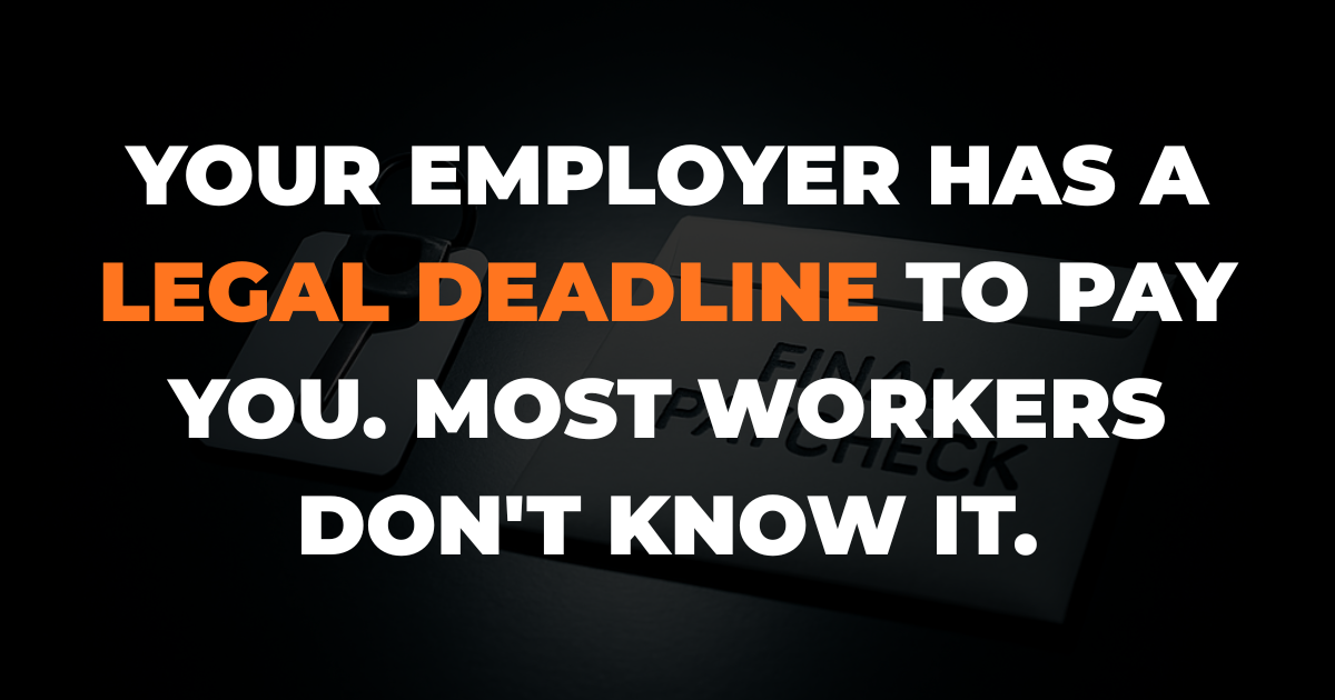 Final Paycheck Laws: What Your Employer Actually Owes You When You Quit or Get Fired