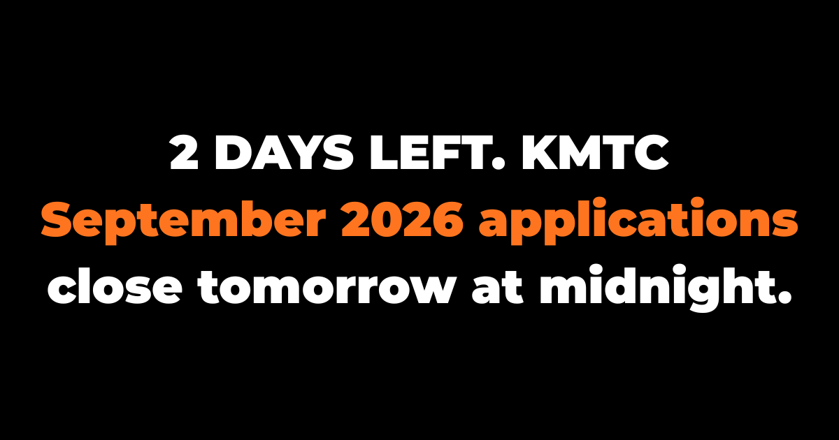 2 DAYS LEFT. KMTC September 2026 applications close tomorrow at midnight.