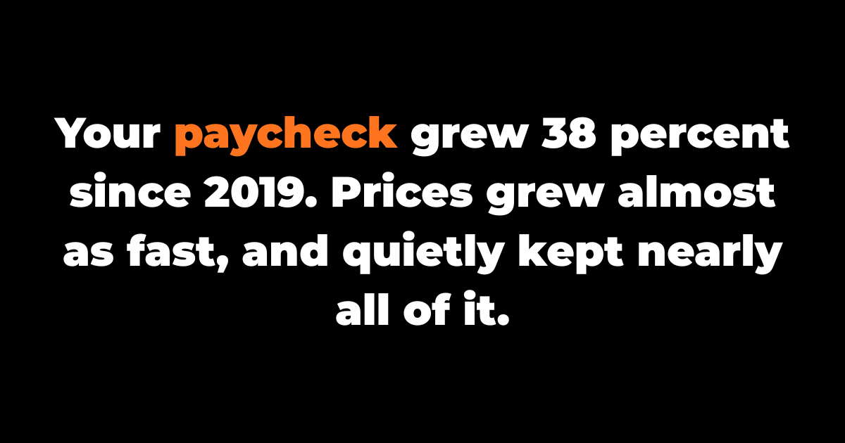 Americans Just Got the Biggest Raises in 40 Years. Inflation Quietly Took Back 80% of It.