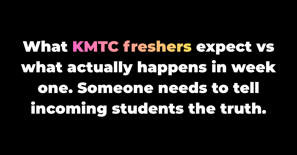 What KMTC freshers expect vs what actually happens in week one