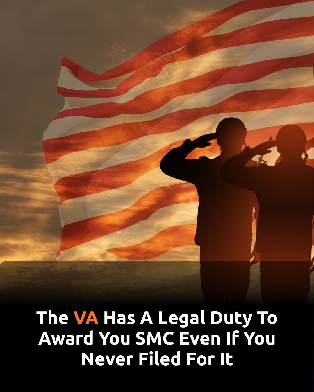 The VA Has A Legal Duty To Award You SMC Even If You Never Filed For It